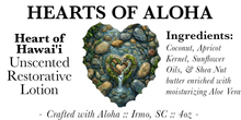 Load image into Gallery viewer, Hearts of Aloha - Small Batch Handcrafted Restorative Lotion with a hidden Gem

